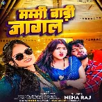 Mammi Badi Jagal (Neha Raj)