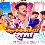 Kalkatiya Raja (Pawan Singh)